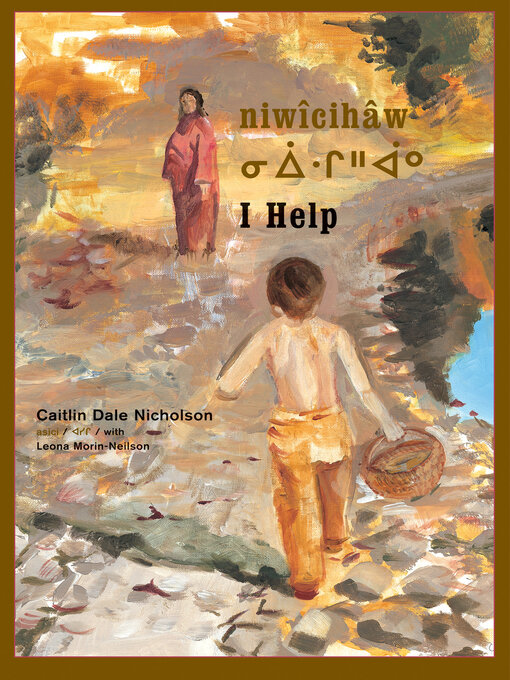 Title details for niwîcihâw / I Help by Caitlin Dale Nicholson - Available